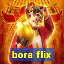 bora flix